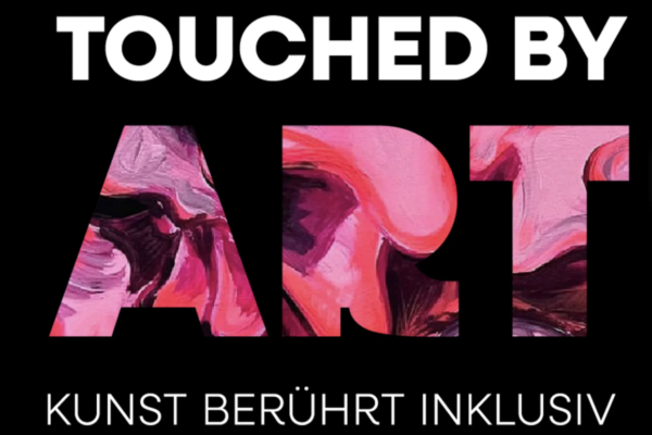 Tauched by Art | Kunst berührt inklusiv